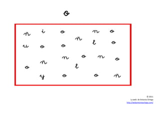 © 2011
La web de Antonia Ortega
http://webantoniaortega.com/
 