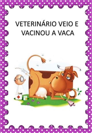 V
v
V
v
va- ve- vi- vo- vu
VA- VE- VI- VO- VU
va- ve- vi- vo- vu
Va- Ve- Vi- Vo- Vu
VACA VELA VOCÊ
VALEU VULCÃO VICE
VIVO VALOR VILA
VELUDO VOZ VOTO
.
vaca
VETERINÁRIO VEIO E
VACINOU A VACA
 