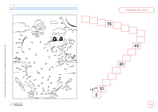 119
©
Grandes
Libros
Grupo
Editorial
S.A.C.
Prohibida
su
reproducción
D.L.
822
Números del 1 al 90
1
2
3
4
5
6 7
8
9 10
11
12
13
14
16
15
17
18
19
20
21
22
23
25
26
27
28
29 30
31 32
33
34
35
36
37
38
39
40
41
42
43
44
45
46
47
48
49
50
51
52
53
54
55
56
57
58
59
60
61
62
63
64
65
66
67
68
69
70
71
72
73
74
75
76
77 78
79
80
81
82
83
84
85
86
87
88
89
90
24
5
+5 10
30
45
75
 