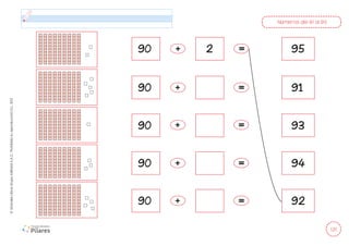 131
©
Grandes
Libros
Grupo
Editorial
S.A.C.
Prohibida
su
reproducción
D.L.
822
90 95
90
2
91
90 93
90 94
90 92
+ =
+ =
+ =
+ =
+ =
Números del 91 al 95
 