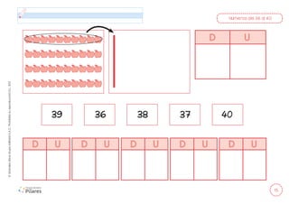 15
©
Grandes
Libros
Grupo
Editorial
S.A.C.
Prohibida
su
reproducción
D.L.
822
Números del 36 al 40
37 40
39 36 38
D U
D U D U D U D U D U
 