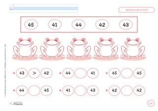 29
©
Grandes
Libros
Grupo
Editorial
S.A.C.
Prohibida
su
reproducción
D.L.
822
Números del 41 al 45
45 41 42 43
44
43 42 44 41 45 45
>
44 45 41 43 42 42
 