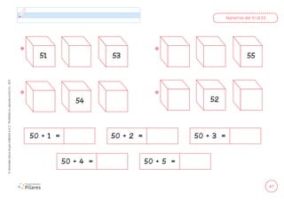 47
©
Grandes
Libros
Grupo
Editorial
S.A.C.
Prohibida
su
reproducción
D.L.
822
Números del 51 al 55
50 + 1 =
50 + 4 =
50 + 2 =
50 + 5 =
50 + 3 =
51 53
54
55
52
 