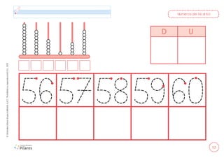53
©
Grandes
Libros
Grupo
Editorial
S.A.C.
Prohibida
su
reproducción
D.L.
822
Números del 56 al 60
D U
 