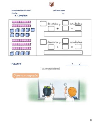 Escuela Nuestra Señora de La Merced Carla Herrera Campos
Olivar Bajo 2.021
25
4. Completa:
FichaN°9: _____/______/_______
 