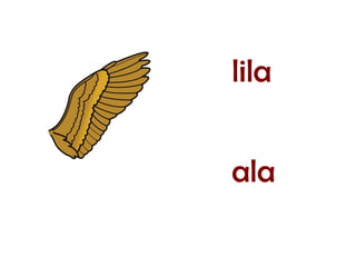 ala
lila
 