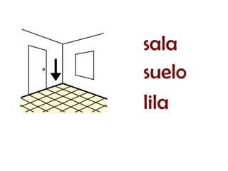 suelo
lila
sala
 