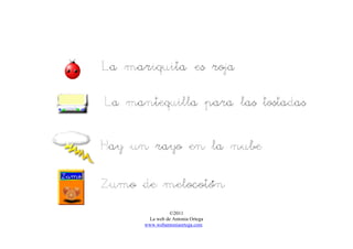 ©2011
La web de Antonia Ortega
www.webantoniaortega.com
 