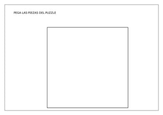 PEGA LAS PIEZAS DEL PUZZLE
 