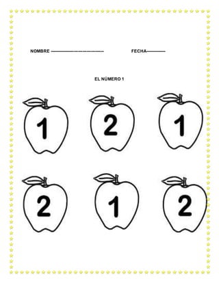 NOMBRE -------------------------------------- FECHA--------------
EL NÚMERO 1
 