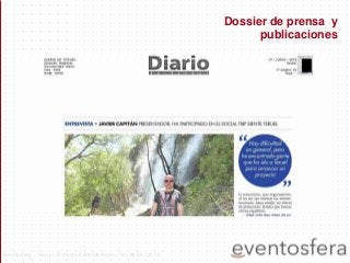 Dossier de prensa y
publicaciones
eventosfera - Henao 13 Planta 4 (48009 Bilbao) Tel.: 94 661 20 70
 