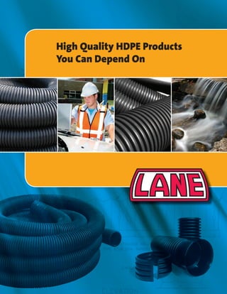 High Quality HDPE Products
You Can Depend On
 