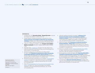 RÉFÉRENCES
1. EurObserv’ER. 2010. Baromètre biogaz – Biogaz Barometer. Le journal
des énergies renouvelables, vol. 200. p. 104-119.
2. Groupe d’experts intergouvernemental sur l’évolution du climat.
Sources d’énergie renouvelable et atténuation du changement
climatique. (En ligne). 2011. http://www.ipcc.ch/pdf/special-reports/
srren/srren_report_fr.pdf. Document consulté le 10 novembre 2014.
3. Lefebvre, J.-F., Moreau, N., Théorêt, J. 2010. Énergies renouvelables –
Mythes et obstacles. Montréal: Coédition Multimondes et GRAME.
190 p.
4. Manitoba Hydro. La bioénergie. (En ligne). Sans date. https://www.
hydro.mb.ca/francais/environment/energy_sources/bioenergy.shtml.
Site consulté le 10 novembre 2014.
5. Ministère de l’Agriculture, des Pêcheries et de l’Alimentation.
(En ligne). 2008. Évaluation du potentiel de la filière des granules
combustibles fabriqués à partir de cultures pérennes. 40 p. et
annexes. http://www.agrireseau.qc.ca/energie/documents/Evaluation_
granules.pdf. Document consulté le 10 novembre 2014.
6. Ministère de l’Énergie et des Ressources du Québec. Prix des produits
pétroliers. (En ligne). 2012. http://www.mern.gouv.qc.ca/energie/
statistiques/statistiques-energie-prix-petroliers.jsp. Site consulté
le 10 novembre 2014.
7. Observ’ER. Worldwide Electricity Production from Renewable Energy
Sources. (En ligne). 2013. http://www.energies-renouvelables.
org/observ-er/html/inventaire/Eng/methode.asp. Site consulté
le 10 novembre 2014.
8. Ordre des ingénieurs forestiers du Québec. L’utilisation de la
biomasse forestière à des fins énergétiques au Québec :
analyse et constats. (En ligne). 2012. http://www.oifq.com/pdf/
communiques/2012/rapport-oifq_analyse_constats_biomasse_
mars_2012.pdf. Document consulté le 10 novembre 2014.
9. Parent, B. (En ligne). 2009. Ressources et industries forestières.
Portrait statistique – Édition 2010. Ministère des Ressources
naturelles et de la Faune. 498 p. https://www.mffp.gouv.qc.ca/forets/
connaissances/connaissances-statistiques-anterieures.jsp. Document
consulté le 10 novembre 2014.
10. Ressources naturelles Canada. À propos de l’énergie renouvelable.
(En ligne). http://www.rncan.gc.ca/energie/renouvelable-
electricite/7296. Site consulté le 10 novembre 2014.
11. Roche Ingénieurs-conseils. (En ligne). 2008. Étude de préfaisabilité –
Chaufferies institutionnelles à la biomasse forestière. Rapport
présenté au Quebec Wood Export Bureau. 102 p. http://www.agrireseau.
qc.ca/energie/documents/QWEB-Chaufferies_centrales-Rapport_
final_04-07-20081.pdf. Document consulté le 10 novembre 2014.
12. The Gaia Project. Electricity Generation: Biomass. (En ligne). 2014.
http://www.thegaiaproject.ca/wp-content/uploads/2012/08/biomass.
pdf. Document consulté le 10 novembre 2014.
FILIÈRE D’ÉNERGIE RENOUVELABLE L’ÉNERGIE DE LA BIOMASSE
10
Reproduction autorisée
avec mention de la source
Dépôt légal–4e
trimestre 2014
Bibliothèque et Archives nationales
du Québec
ISBN: 978-2-550-72003-4
2014G351-1
 