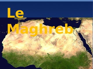 Le Maghreb 