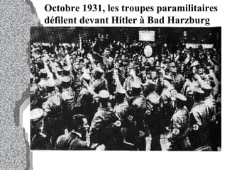 Octobre 1931, les troupes paramilitaires défilent devant Hitler à Bad Harzburg  
