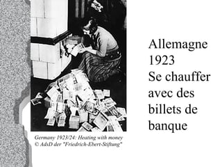 Germany 1923/24: Heating with money  © AdsD der "Friedrich-Ebert-Stiftung"   Allemagne 1923 Se chauffer avec des billets de banque  