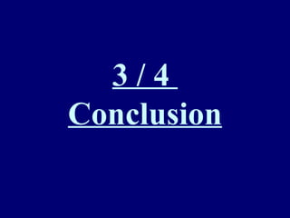 3 / 4  Conclusion 
