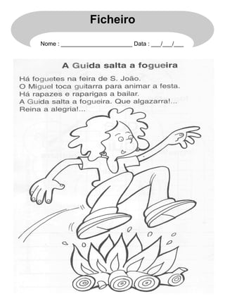 Ficheiro
Nome : ______________________ Data : ___/___/___

 