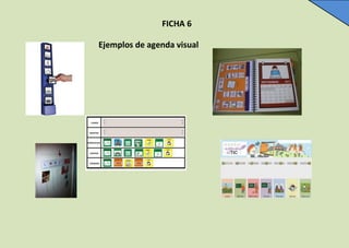 FICHA 6
Ejemplos de agenda visual

 