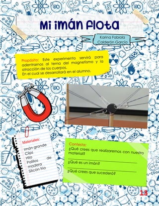 Karina Fabiola
Calderón García
Mi imán flota
13
 