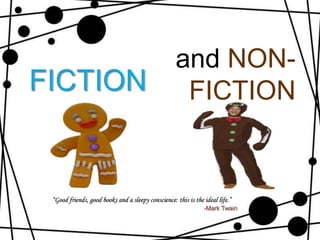 and NON-
FICTION
 