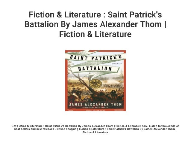 Fiction Literature Saint Patrick S Battalion By James Alexander T