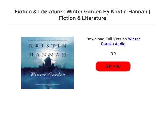 Fiction Literature Winter Garden By Kristin Hannah Fiction Li