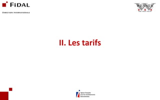 II. Les tarifs 
