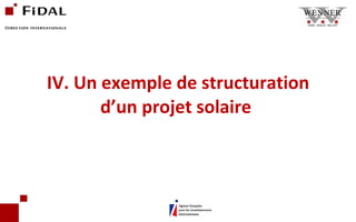 IV. Un exemple de structuration d’un projet solaire  
