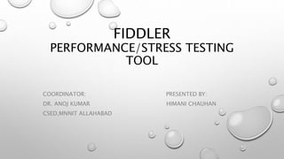 Fiddler web testing tool | PPTX