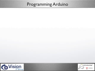 Programming Arduino
 
