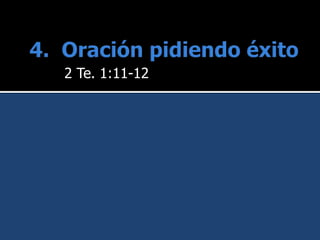 2 Te. 1:11-12
 