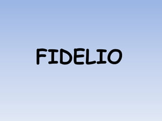 FIDELIO 