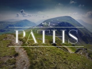 NO. 2
PATHS
 
