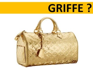 GRIFFE ?
 