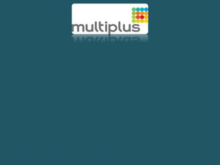 MULTIPLUS
 