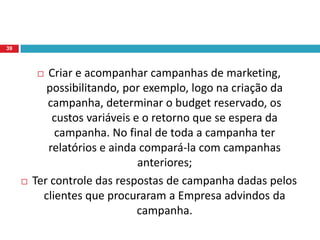 Pontos que um programa de CRM irá ajudar:36
