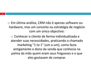 Planeamento este que deve interagir com todas as pessoas e empresas que têm contacto directo com o planeador (fornecedores, parceiros e clientes), pois assim haverá uma interacção permitindo que todos possam utilizar e se beneficiar dos programas de CRM utilizados pela empresa.6