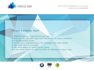 Fidelize Aqui APP