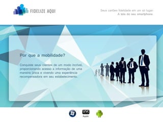 Fidelize Aqui APP