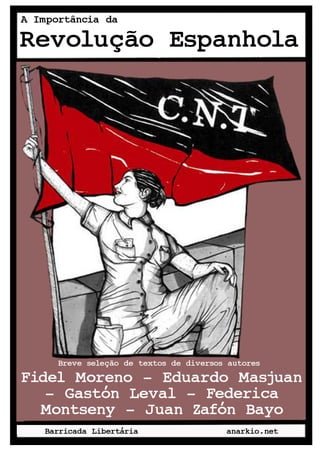 A Importância da Revolução Espanhola Diversos Autores http://anarkio.net 1
 