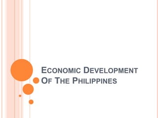 Economic Development Of The Philippines 