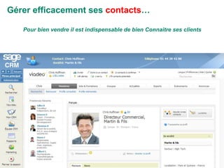 Gérer efficacement ses  contacts … Pour bien vendre il est indispensable de bien Connaitre ses clients 