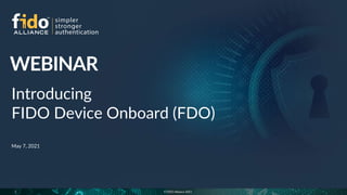 Introducing  FIDO Device Onboard (FDO)