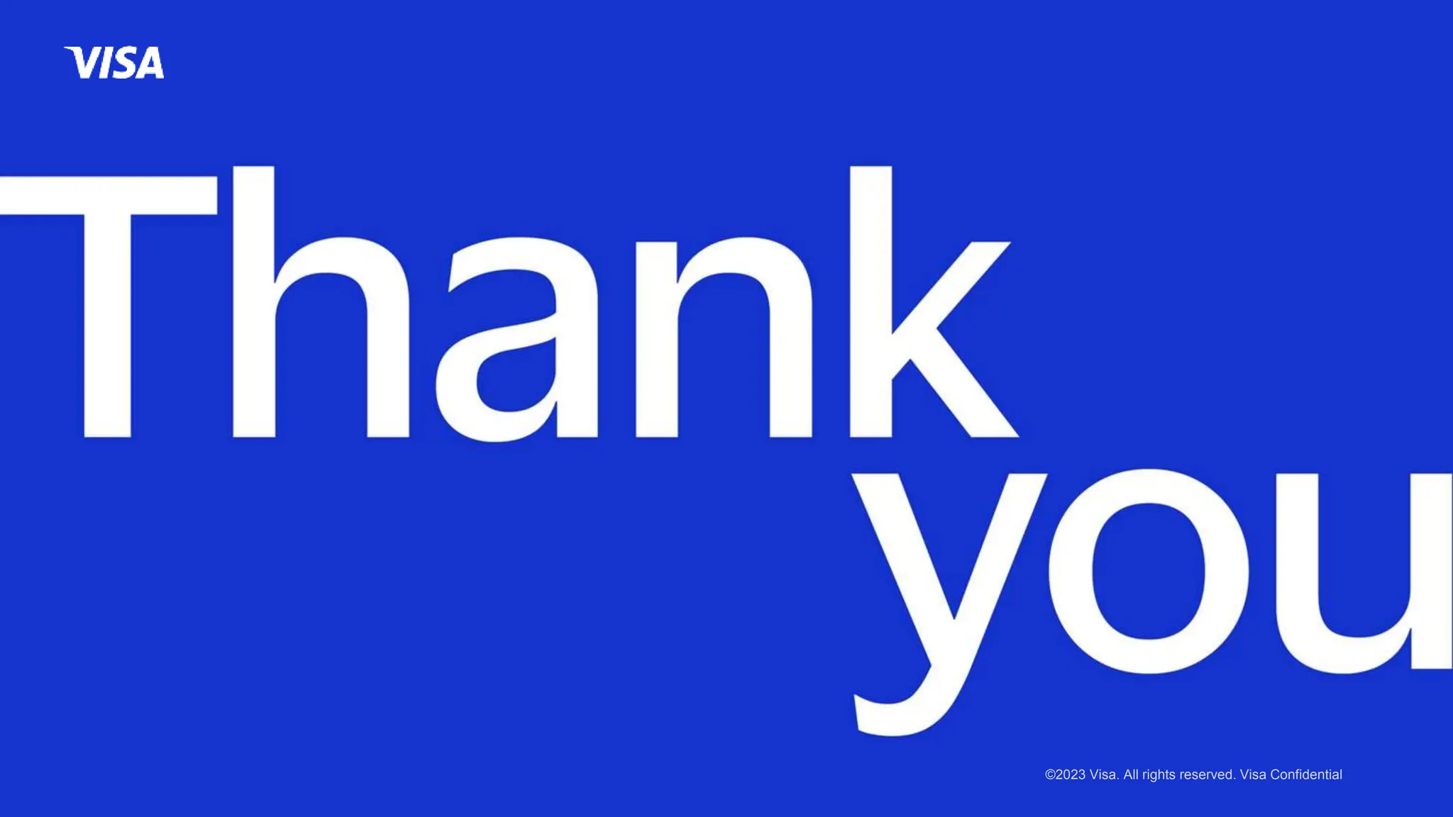 ©2023 Visa. All rights reserved. Visa Confidential
 