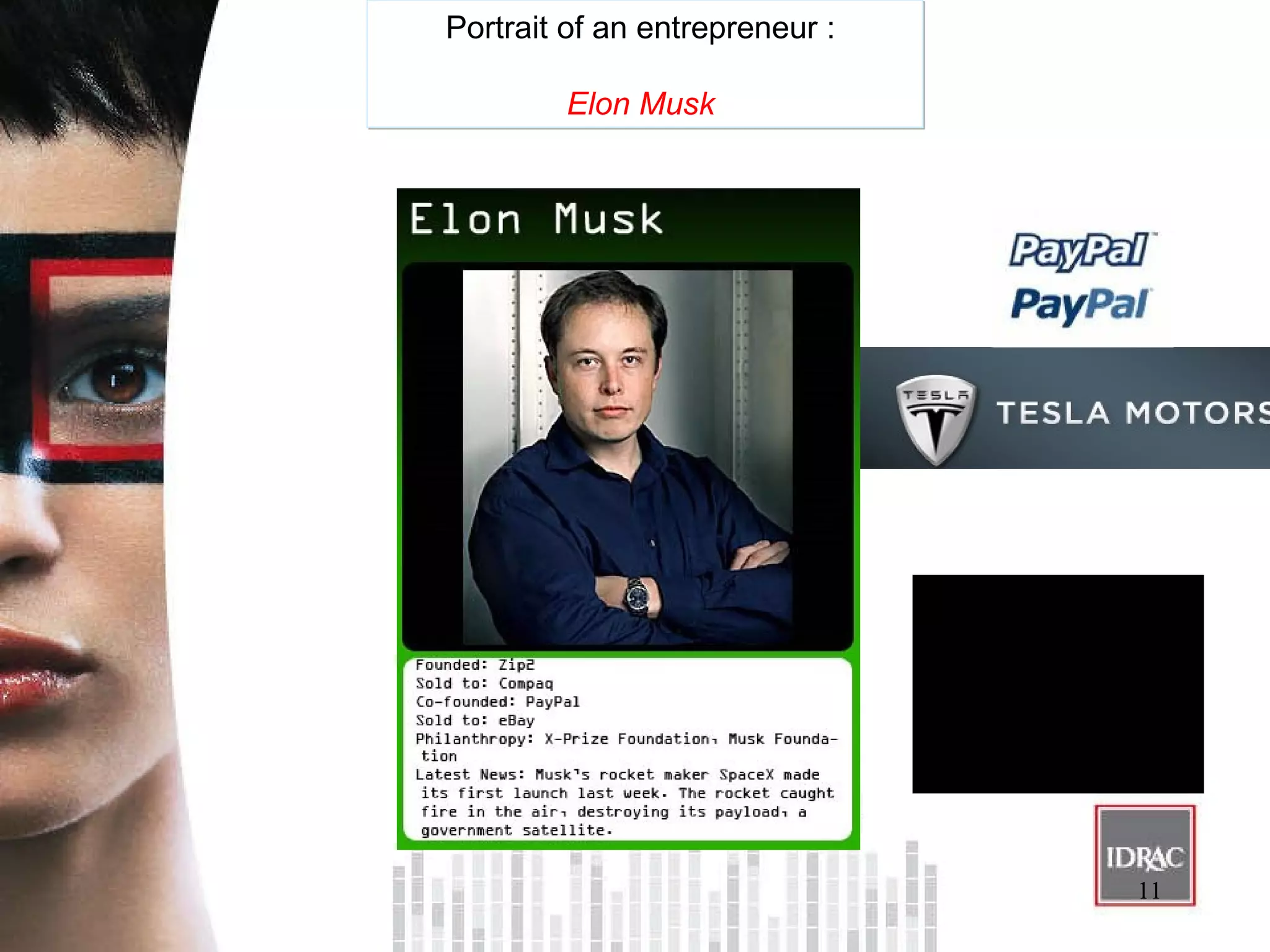Portrait of an entrepreneur :  Elon Musk  