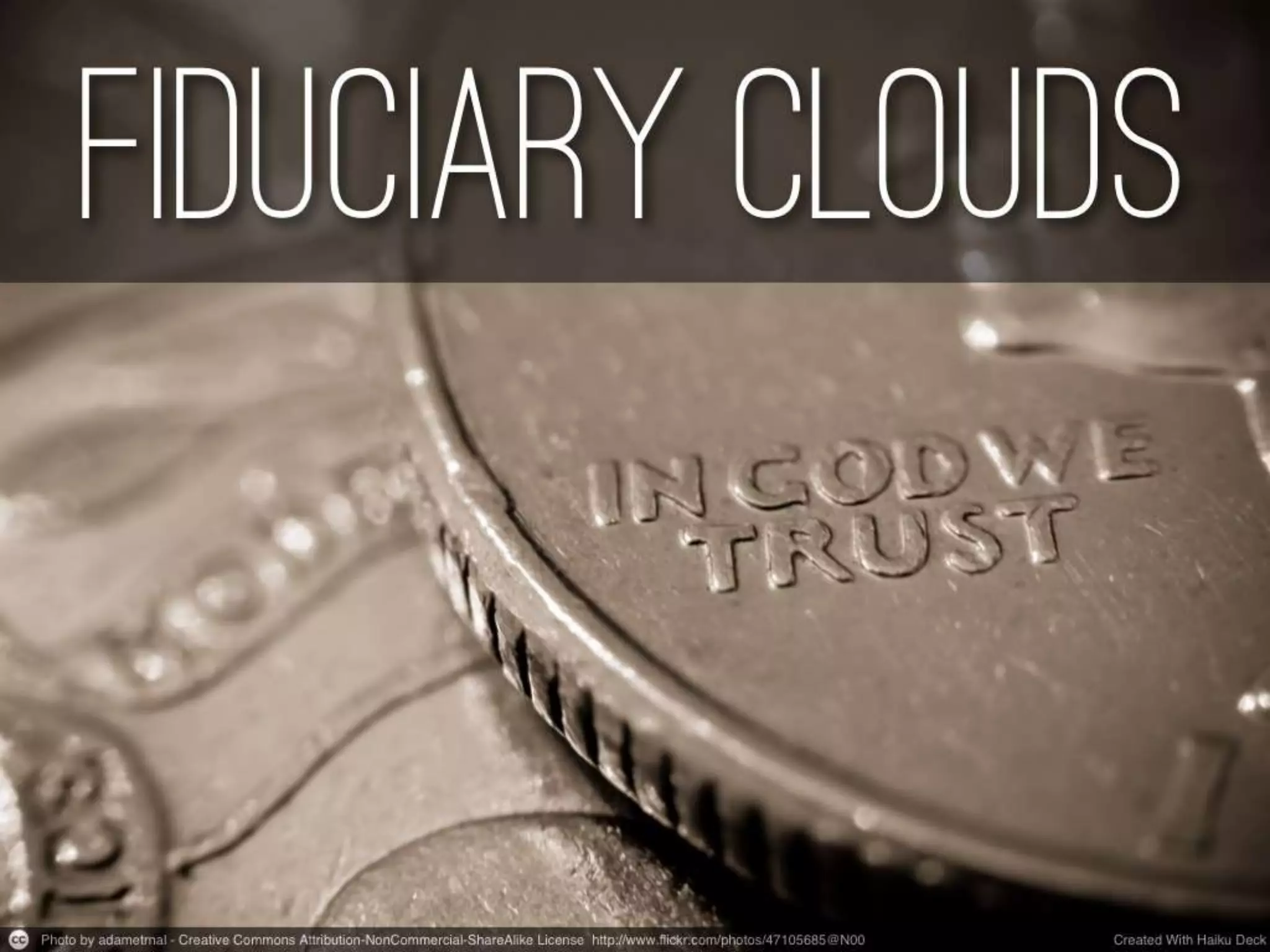 Fiduciary clouds
