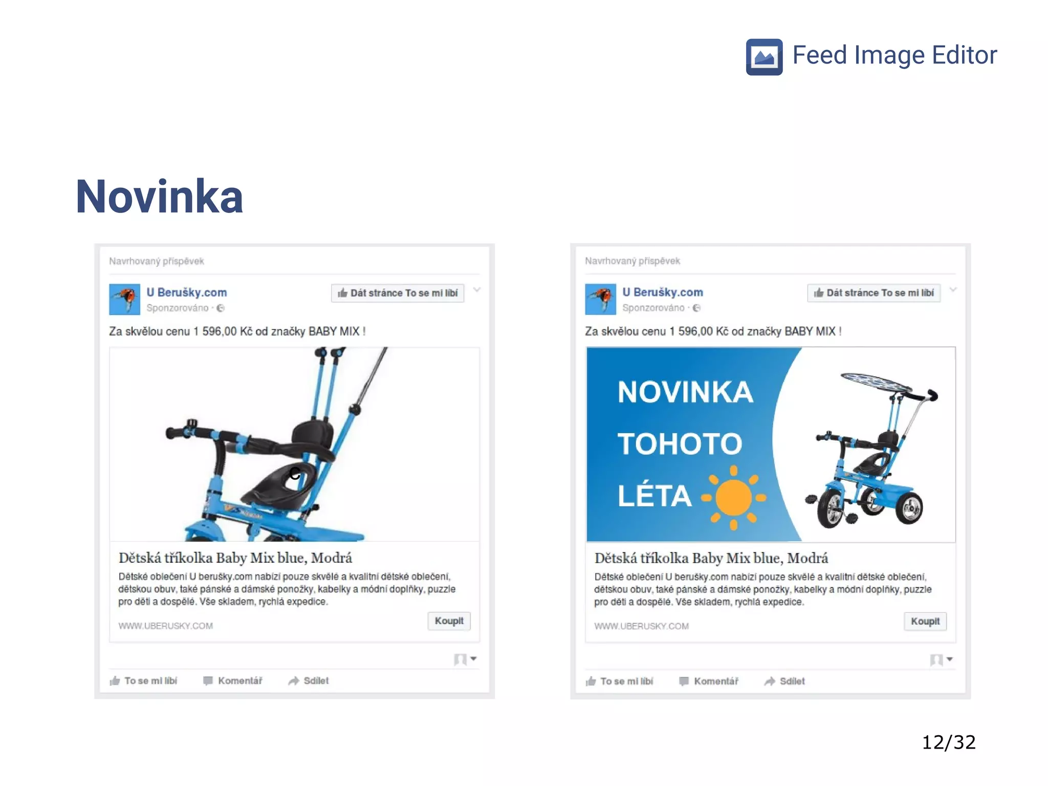 12/32
Feed Image Editor
Novinka
c
 
