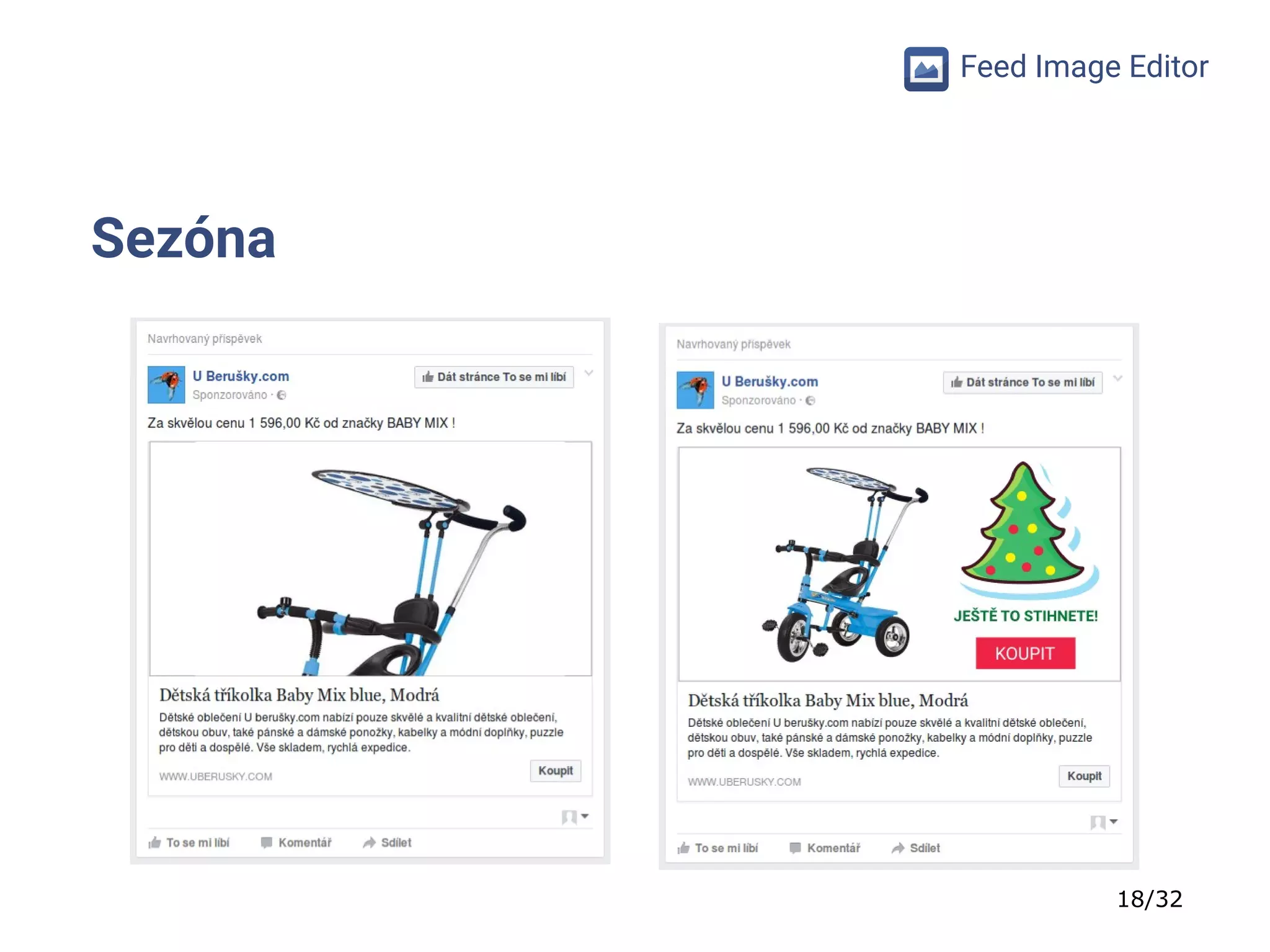 18/32
Feed Image Editor
Sezóna
 