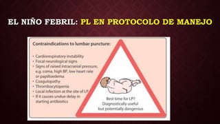 EL NIÑO FEBRIL: PL EN PROTOCOLO DE MANEJO
 